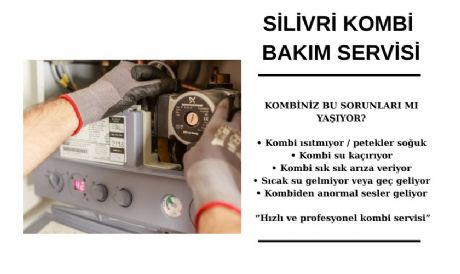 SİLİVRİ KOMBİ SERVİSİ